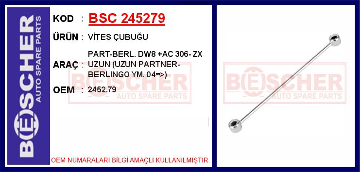 VİTES ÇUBUĞU PART-BERL. DW8 +AC 306- ZX UZUN (UZUN PARTNER-BERLINGO YM. 04=>)