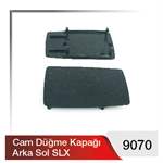 Cam Düğme Kapağı Arka Sol